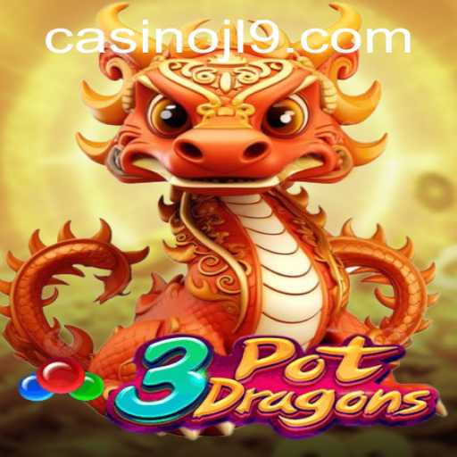 Discover the Enchanting World of 3PotDragons: A New Era of Gaming with JL9